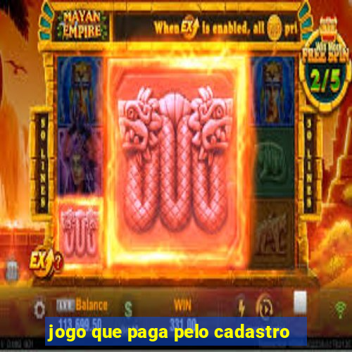 jogo que paga pelo cadastro